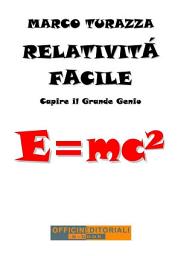 Icon image Relatività Facile: Capire il Grande Genio