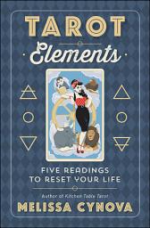 Icon image Tarot Elements: Five Readings to Reset Your Life