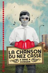 Icon image La Chanson du nez cassé