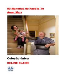 Icon image 50 maneiras de fazê-lo te amar mais: Coleção única