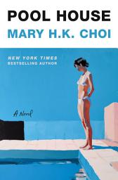 Icon image Pool House: A Novel