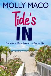 Icon image Tide's IN ( Beach Romance ): A Cozy Beachside Romance - Barefoot Bay Resort