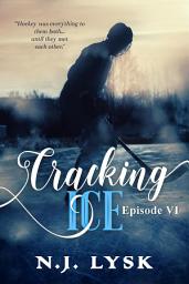 Icon image Cracking Ice: episode 6
