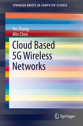 Icon image Cloud Based 5G Wireless Networks