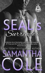 Icon image The SEAL's Surrender: An MM Brothers' Teammate Romantic Suspense