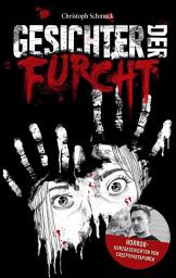 Icon image Gesichter der Furcht: Horrorkurzgeschichten von CreepyPastaPunch