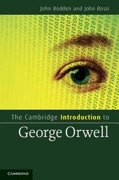 Icon image The Cambridge Introduction to George Orwell