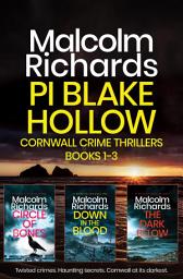 Icon image PI Blake Hollow Cornwall Crime Thrillers Books 1-3: Twisted Crimes. Haunting Secrets. Cornwall at Its Darkest.