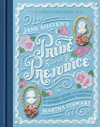 Icon image Jane Austen's Pride and Prejudice: A Book-to-Table Classic