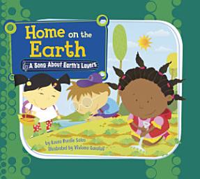 Icon image Home on the Earth: A Song About Earth's Layers