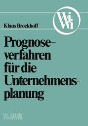 Icon image Prognoseverfahren für die Unternehmensplanung