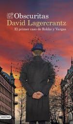 Icon image Obscuritas: El primer caso de Rekke y Vargas