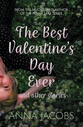 Icon image The Best Valentine's Day Ever and other stories: A heartwarming collection of stories from the multi-million copy bestselling author