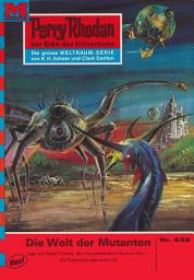 Icon image Perry Rhodan 432: Die Welt der Mutanten: Perry Rhodan-Zyklus "Die Cappins"