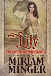 Icon image Lily: A Sweet Western Historical Romance Novel