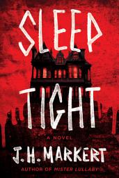 Icon image Sleep Tight: A Novel