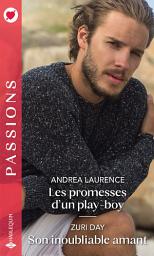 Icon image Les promesses d'un play-boy - Son inoubliable amant