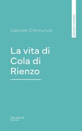 Icon image La vita di Cola di Rienzo