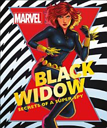 Icon image Marvel Black Widow: Secrets of a Super-spy