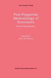 Icon image Post-Popperian Methodology of Economics: Recovering Practice