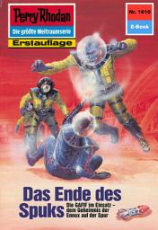 Icon image Perry Rhodan 1610: Das Ende des Spuks: Perry Rhodan-Zyklus "Die Ennox"