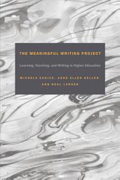 Icon image Meaningful Writing Project: Learning, Teaching and Writing in Higher Education