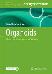 Icon image Organoids: Models for Development and Disease