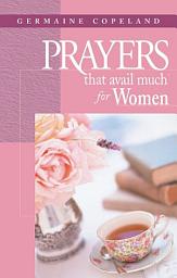 Icon image Prayers That Avail Much for Women