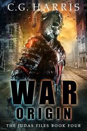 Icon image War Origin: A Dark Humor Urban Fantasy Supernatural Adventure
