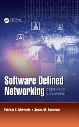 Icon image Software Defined Networking: Design and Deployment