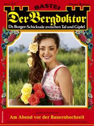 Icon image Der Bergdoktor 2131: Am Abend vor der Bauernhochzeit