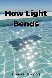 Icon image How Light Bends