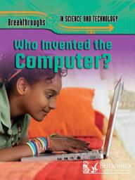Icon image Who Invented the Computer?