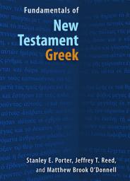 Icon image Fundamentals of New Testament Greek