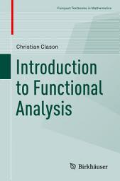 Icon image Introduction to Functional Analysis