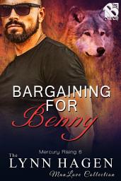 Icon image Bargaining for Benny [Mercury Rising 6]