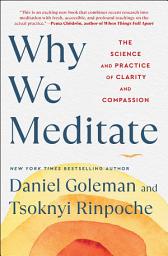 Icon image Why We Meditate: The Science and Practice of Clarity and Compassion
