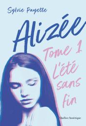 Icon image Alizée 1 - L’été sans fin