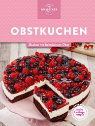 Icon image Meine Lieblingsrezepte: Obstkuchen: Backen mit heimischem Obst