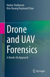Icon image Drone and UAV Forensics: A Hands-On Approach