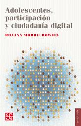 Icon image Adolescentes, participación y ciudadanía digital