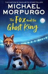 Icon image The Fox and the Ghost King