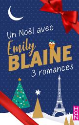 Icon image Un Noël avec Emily Blaine: 3 romances
