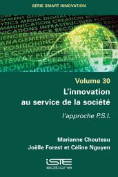 Icon image L’innovation au service de la société: L'approche P.S.I.