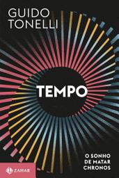 Icon image Tempo: O sonho de matar Chronos