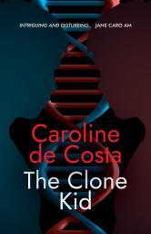 Icon image The Clone Kid: An allegory