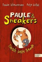 Icon image Paule und Sneakers: Tierisch beste Freunde