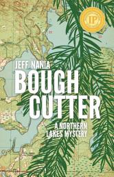 Icon image Bough Cutter: A Northern Lakes Mystery