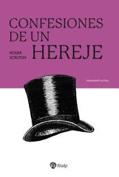 Icon image Confesiones de un hereje