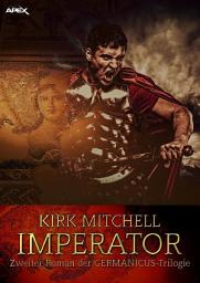 Icon image IMPERATOR - Zweiter Roman der GERMANICUS-Trilogie